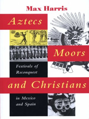 cover image of Aztecs, Moors, and Christians
